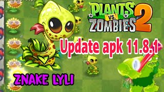 New update pvz2 apk 1181 Unlock Znake Lyli Max Level Dowload pvz2plantsgame [upl. by Porche]