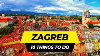 Top 10 Things to do in Zagreb 2024  Croatia Travel Guide [upl. by Leirza]