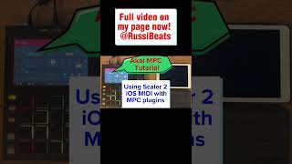 MPC Quick Tip  Using Scaler 2 iOS MIDI with Standalone MPC Plugins [upl. by Nottage]