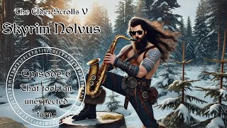 Skyrim Nolvus 6 Well that took an unexpected turn [upl. by Akli]