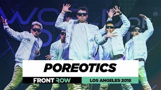 Poreotics  FrontRow  World of Dance Los Angeles 2018  WODLA18 [upl. by Rozanna55]