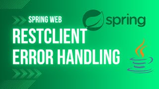 Spring Web Part 4  RestClient Error Handling [upl. by Imled529]