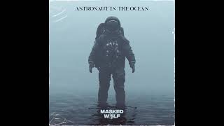 Masked Wolf  Astronaut in the Ocean Clean Lyrics 🔥 Astronaut in the Ocean Clean [upl. by Sined]