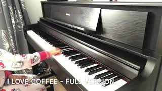 I Love Coffee  Full  Piano Safari [upl. by Erastus436]