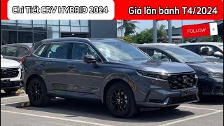 💥Chi Tiết Ngoại Thất và Nội Thất Honda CRV Hybrid Màu Xám Giá Lăn Bánh T42024 hondacrv [upl. by Ikin]