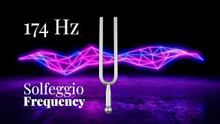 174 Hz Solfeggio Tuning Fork  Sound Healing Vibes  The Healing Solfeggio Frequency  Sound Bath [upl. by Hama]