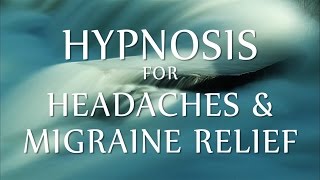 Hypnosis for Headaches amp Migraine Relief [upl. by Henson659]