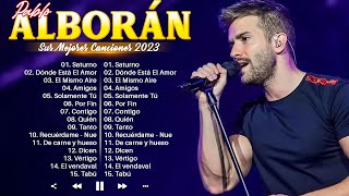 Pablo Alborán Exitos 2023  Mejor Canciones 2023  Álbum Completo Más Popular [upl. by Emsoc]