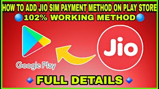 HOW TO ADD JIO SIM BILLING OPTION ON GOOGLE PLAY STORE  HOW TO ADD JIO SIM ON PLAY STORE FULL INFO [upl. by Savadove413]