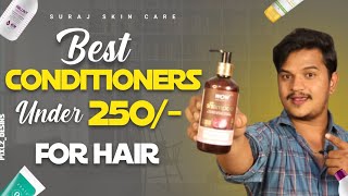 Top 5 Conditioners In India Under 250  No More Dry Fizzy Hair  Get Smooth Bouncy Hair  Telugu [upl. by Gambrill543]