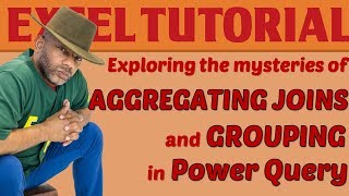 Aggregating Joins in Power Query the mysteries [upl. by Jenni51]