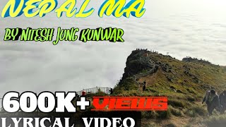 Hamro Nepal Malyrical video Nitesh jung kunwar [upl. by Gustafsson]