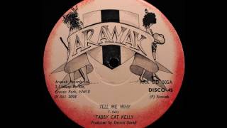 TABBY CAT KELLY  Tell Me Why [upl. by Ened]