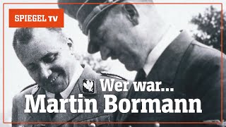 Wer war Martin Bormann – Der Strippenzieher  SPIEGEL TV [upl. by Eesac715]