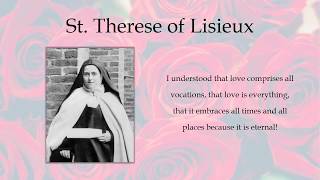 St Therese of Lisieux  My Vocation is Love [upl. by Prunella]