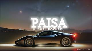 Paisa lafanga Nepali Song slowedreverb Version  Feel the Song  Kushal Pokhreal [upl. by Asilim]