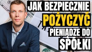 Pożyczasz Pieniądze do Spółki – Zadbaj o Safe Harbour [upl. by Ynned610]