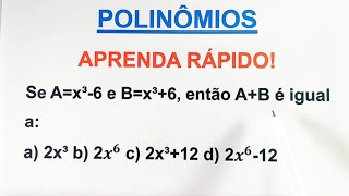 POLINÔMIOS SEM COMPLICAÇÃO  APRENDA RÁPIDO [upl. by Nidroj390]