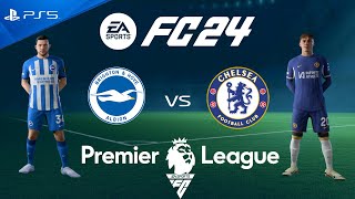 FC 24 Brighton vs Chelsea  Premier League 2024  PS5 [upl. by Fellows669]