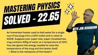 Mastering Physics 2265 Solved An immersion heater used to boil water for a single cup of tea [upl. by Astri984]