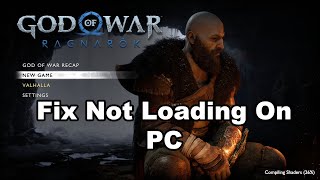 Fix God Of War Ragnarok Not LoadingStuck On Loading Screen On PC [upl. by Cynara811]