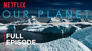 Our Planet  Frozen Worlds  FULL EPISODE  Netflix [upl. by Ezirtaeb]