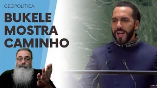 BUKELE faz ÓTIMO DISCURSO na ONU ressaltando SEGURANÇA quotNÃO prendi MILHARES eu LIBERTEI MILHÕESquot [upl. by Zetnod982]