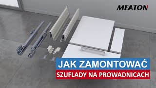 Jak zamontować szuflady na prowadnicach  MEATON [upl. by Konyn482]