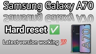 Samsung Galaxy A70 Hard reset easy method worked 💯 latest version working 💯🔥 Samsung Galaxy A705F✅ [upl. by Iblok]