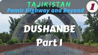 TAJIKISTANPamir Highway and Beyond Dushanbe 1 Part 1 [upl. by Erde]