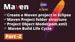 Part 2  Apache Maven Tutorial  maven Project  Folder Structure  Maven Build Life Cycle  pomxml [upl. by Kindig459]