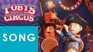 Tobys Travelling Circus Pirate Song [upl. by Nrehtak]