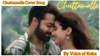 Chuttamalle Cover Song  Devara  Voice of Koka  Telugu [upl. by Sennahoj]