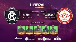 REMO X TOMBENSE  AO VIVO  BRASILEIRÃO SÉRIE C 2024  TRANSMISSÃO [upl. by Frager]