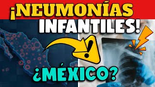 ALERTA EN MÉXICO  ¿RIESGO DE OLA DE NEUMONÍAS INFANTILES [upl. by West]