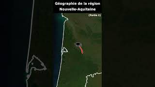 Géographie de la NouvelleAquitaine  Partie 22 [upl. by Nosnaj98]