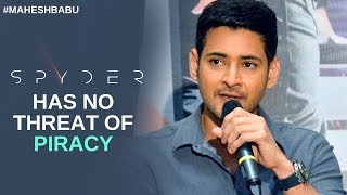 SPYDER has NO threat of Piracy  Do not Encourage PIRACY  Mahesh Babu  Spyder  AR Murgadoss [upl. by Thorsten]