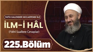 Fatih KALENDER Hocaefendi İle İlmi Hâl 225 Bölüm  30 Ekim 2024 Lâlegül TV [upl. by Sklar]