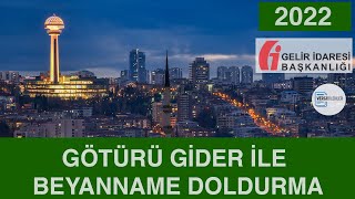 2022 GÖTÜRÜ GİDER YÖNTEMİ İLE KİRA GELİRİ BEYANNAMESİ DOLDURMA [upl. by Vezza]