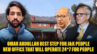 Omar Abdullah Best step for JampK people  New office that will operate 247 for people [upl. by Bitthia]