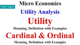 Utility Analysis in economics Cardinal utility and Ordinal Utility utility analysis bcom 1st year [upl. by Dona691]