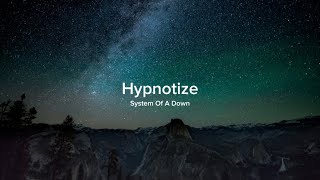 System Of A Down  Hypnotize Lyrics [upl. by Erbua]