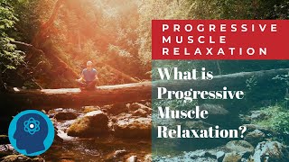 What is Progressive Muscle Relaxation [upl. by Ceil]