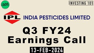 India Pesticides Limited Q3 FY24 Earnings Call  India Pesticides Limited FY24 Q3 Concall [upl. by Andryc]