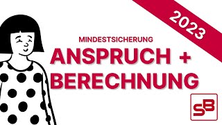 Mindestsicherung  Anspruch  Berechnung 2023 [upl. by Simmie]