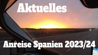 Aktuelles Anreise Spanien 202324💖Überwintern in Spanien😍 [upl. by Herra]