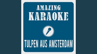 Tulpen aus Amsterdam Karaoke Version Originally Performed By Mieke Telkamp [upl. by Moina345]