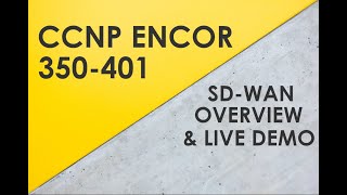 SDWAN Overview amp SDWAN Demo  Cisco CCNP ENCOR 350401 [upl. by Maribel]