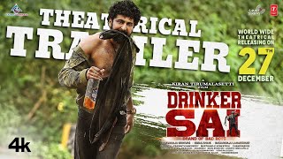 Drinker Sai Theatrical Trailer  Dharma Aishwarya Sharma  Kiran Tirumalasetti  TSeries Dec 27th [upl. by Ajiram]