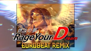 move Rage Your Dream，but Eurobeat Remix [upl. by Agn412]